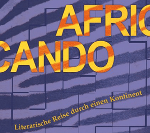 Africando - Literarische Reise durch einen Kontinent
